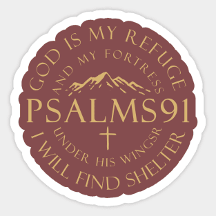 Psalms 91 - God is My Refuge and My Fortress, Under His Wings I will Find Shelter Sticker